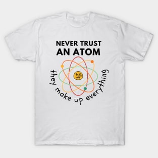 Never trust an Atom T-Shirt